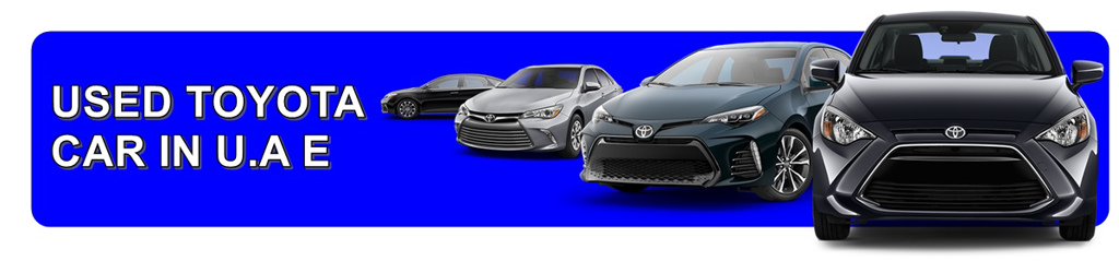 Toyota car ads in Dubai. Buy used Toyota cars in Dubai